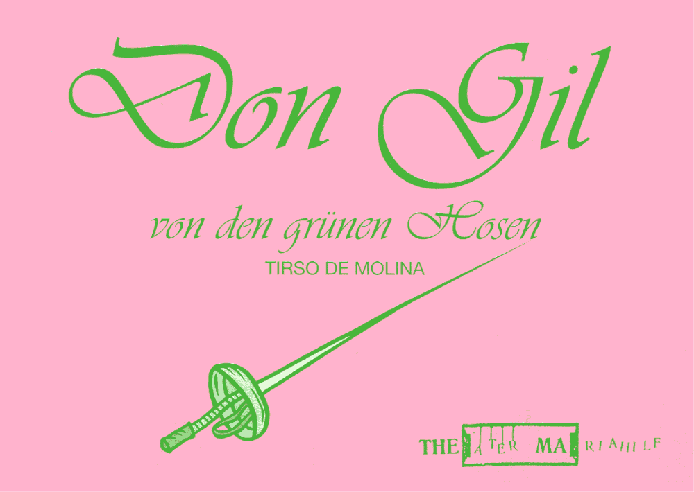 2006 - Don Gil von den grünen Hosen